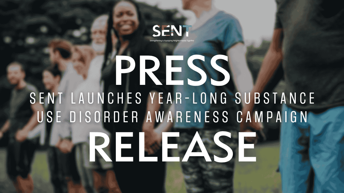 Press Release: SENT, Inc. Launches Year-Long Substance Use Disorder ...